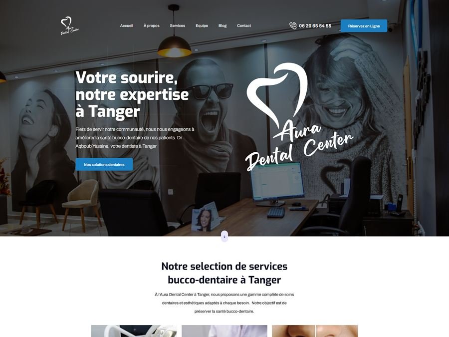 Page d'accueil du site Aura Dental Center : hero « Votre sourire, notre expertise à Tanger », services bucco-dentaires et bouton de réservation en ligne.