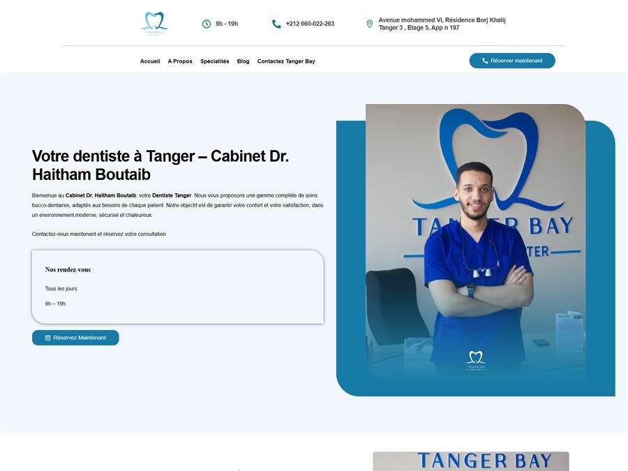Page d'accueil du site du cabinet Dr. Haitham Boutaib — Tanger Bay Dental Center : présentation du dentiste, horaires et bouton Réserver maintenant.